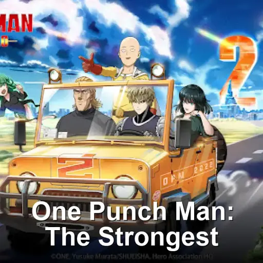 One Punch Man: The Strongest (SEA)